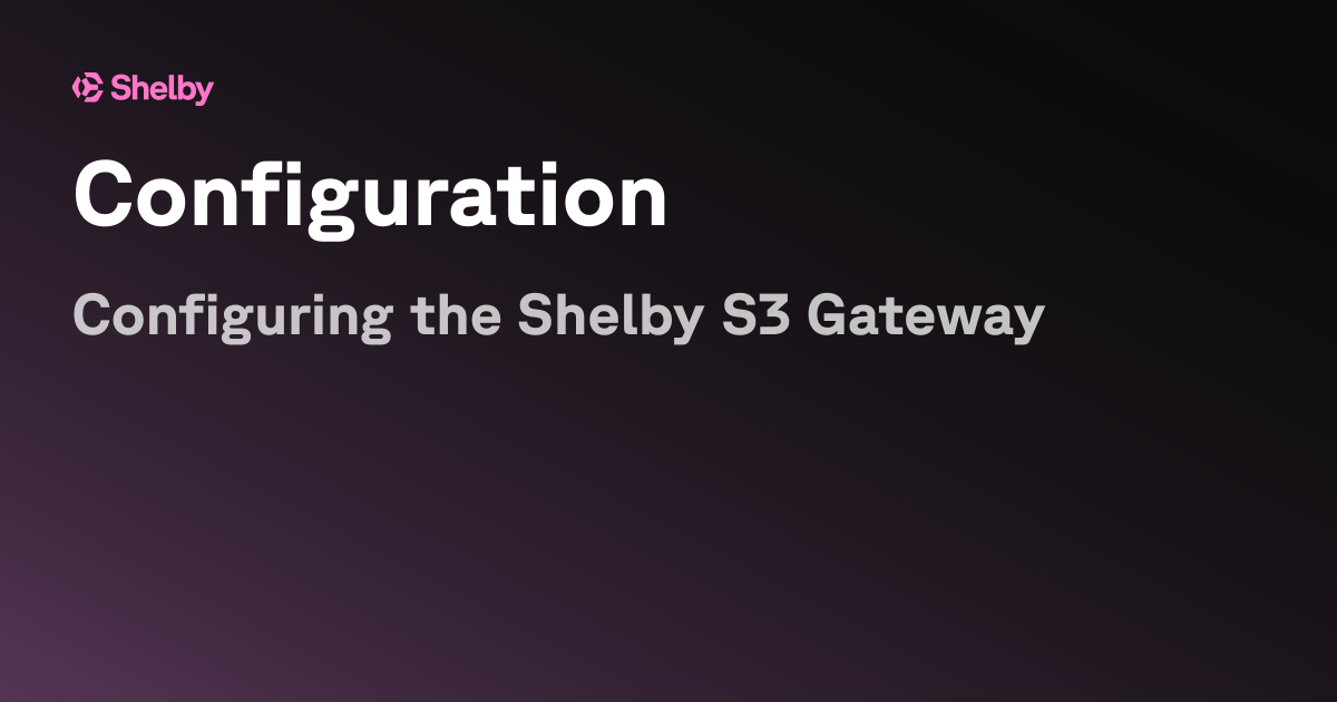 Configuration | Shelby Docs